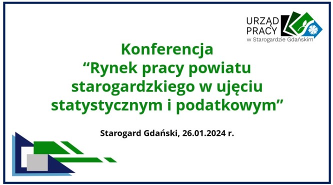 Obrazek dla: Konferencja Rynek pracy powiatu starogardzkiego w ujęciu statystycznym i podatkowym