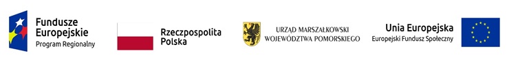 Logotypy Fundusze Europejskie Program Regionalny, Rzeczpospolita Polska, Urząd Marszałkowski Województwa Pomorskiego, Unia Europejska Europejski Fundusz Społeczny